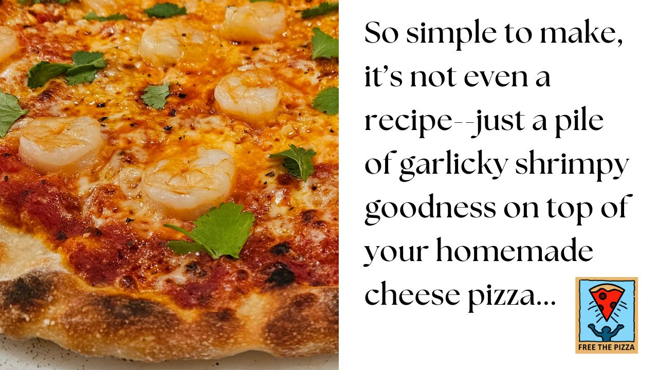 shrimp and garlic pizza with cilantro garnish